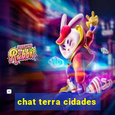 chat terra cidades